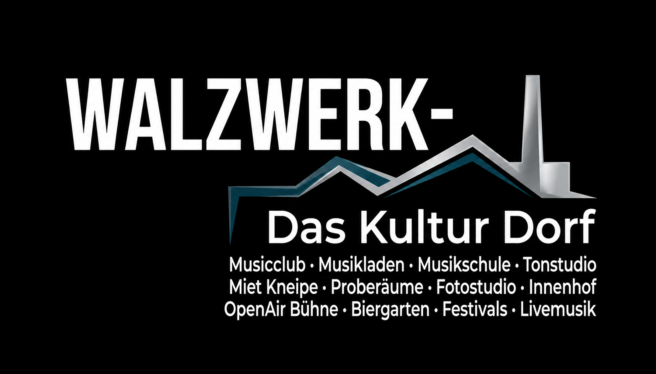 WALZWERK – Das KULTUR DORF